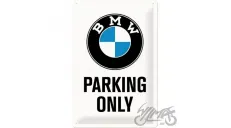 TIN SIGN 20x30 BMW PARKING ONLY 22241