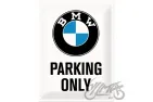 TIN SIGN 30X40 BMW PARKING 23200