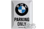 TIN SIGN 30X40 BMW PARKING 23200