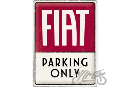 METALINĖ LENTELĖ 30x40 FIAT PARKING ONLY 23300