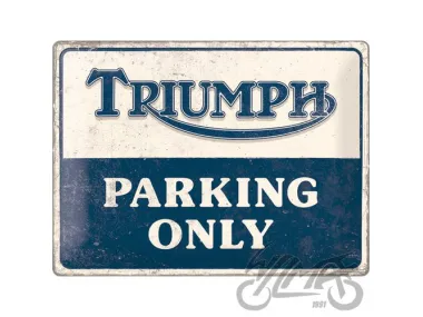 METALINĖ LENTELĖ 30x40 TRIUMPH PARKING ONLY 23313
