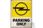 METALINĖ LENTELĖ 30x40 OPEL PARKING ONLY 23316