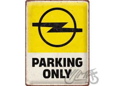 METALINĖ LENTELĖ 30x40 OPEL PARKING ONLY 23316