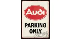 METALINĖ LENTELĖ 30x40 AUDI PARKING ONLY 23327