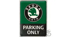 TIN SIGN 30x40 SKODA PARKING ONLY 23347