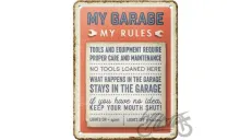 TIN SIGN 15X20 MY GARAGE , MY RULES 26301