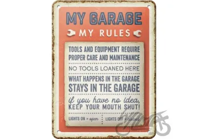 TIN SIGN 15X20 MY GARAGE , MY RULES 26301
