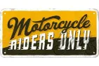 HANGING SIGN 10x20 MOTORCYCLE RIDERS ONLY 28063