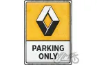 TIN SIGN 30x40 RENAULT PARKING ONLY 23375