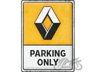 TIN SIGN 30x40 RENAULT PARKING ONLY 23375